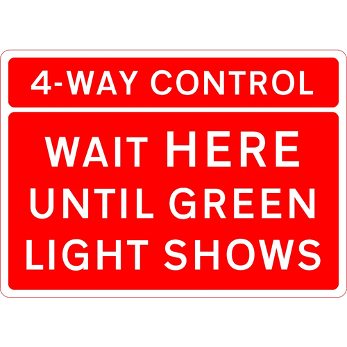 1050mm x 750mm 4 Way Control (c/w 4 Cover Plate) Wait Here Until Green Light Shows - Black Plastic Sign