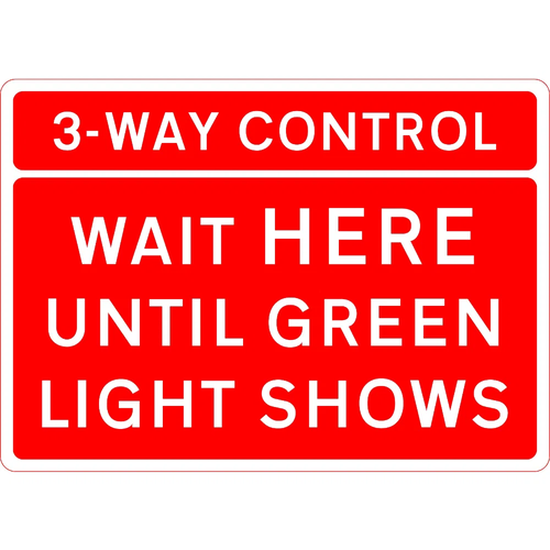 1050mm x 750mm 3 Way Control (c/w 4 Cover Plate) Wait Here Until Green Light Shows - Black Plastic Sign