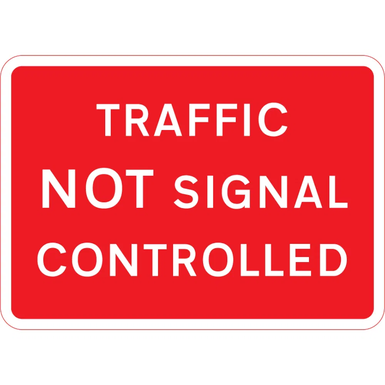 1050mm x 750mm Traffic NOT Signal Controlled - Black Plastic Sign